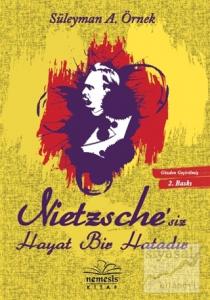 Nietzsche'siz Hayat Bir Hatadır