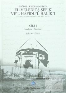 Niğdeli Kadı Ahmed'in El-Veledü'ş-Şefik Ve'l-Hafidü'l-Halik'ı (2 Cilt Takım) (Ciltli)