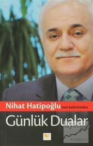Nihat Hatipoğlu'nun Kaleminden Günlük Dualar