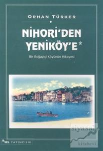 Nihori'den Yeniköy'e Bir Boğaziçi Köyünün Hikayesi