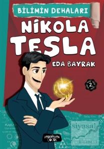 Nikola Tesla - Bilimin Dehaları