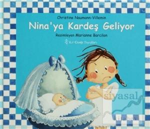 Nina'ya Kardeş Geliyor (Ciltli)