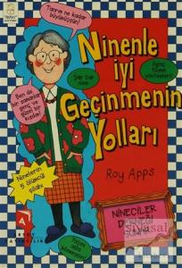 Ninenle İyi Geçinmenin Yolları (Ciltli)