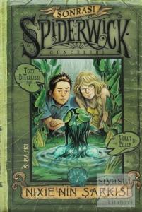 Nixie'nin Şarkısı - Spiderwick Günceleri Sonrası 1 (Ciltli) Nixie'nin Şarkısı - Spiderwick Günceleri Sonrası 1 (Ciltli)