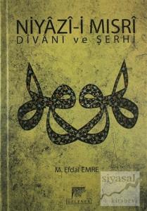 Niyazi-i Mısri Divanı ve Şerhi (Ciltli)