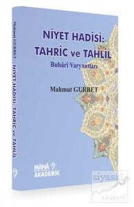 Niyet Hadisi: Tahric ve Tahlil