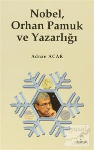 Nobel, Orhan Pamuk ve Yazarlığı