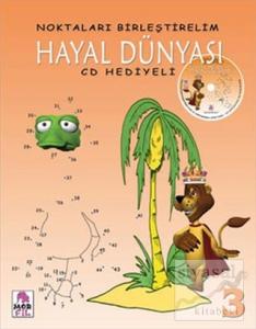 Noktaları Birleştirelim 3 - Hayal Dünyası Cd Hediyeli