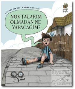 Noktalarım Olmadan Ne Yapacağım?