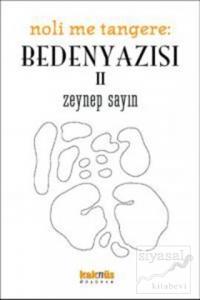 Noli Me Tangere: Beden Yazısı 2