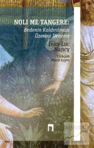 Noli Me Tangere: Bedenin Kaldırılması Üzerine Deneme