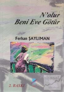 N'olur Beni Eve Götür