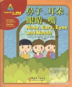 Nose, Ears, Eyes and Mouth (Sinolingua Reading Tree)
