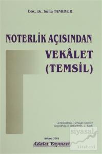 Noterlik Açısından Vekalet (Temsil)