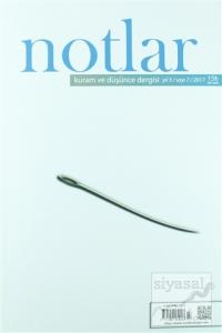 Notlar Kuram ve Düşünce Dergisi Yıl: 3 / Sayı: 7 / 2017