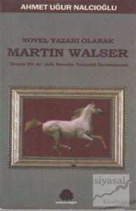 Novel Yazarı Olarak Martin Walser