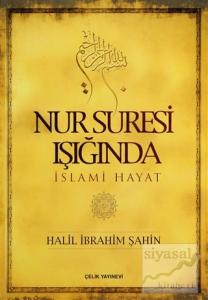 Nur Suresi Işığında İslami Hayat