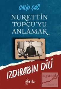 Nurettin Topçu'yu Anlamak