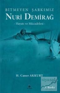 Nuri Demirağ - Bitmeyen Şarkımız