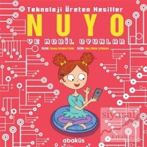 Nuyo ve Mobil Oyunlar - Teknoloji Üreten Nesiller
