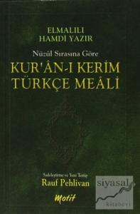 Nüzul Sırasına Göre Kur'an-ı Kerim Türkçe Meali