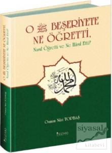 O Beşeriyete Ne Öğretti (Ciltli)