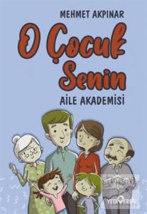 O Çocuk Senin - Aile Akademisi