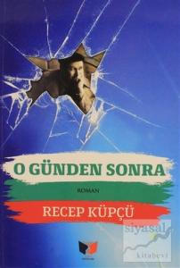 O Günden Sonra