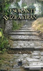 O Sokaktı Bizi Ayıran