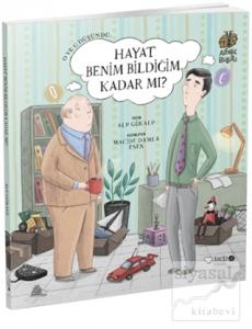 O ve C Düşündü: Hayat Benim Bildiğim Kadar mı?