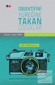 Objektifini Yüreğine Takan Çocuklar