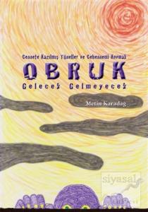 Obruk : Gelecek Gelmeyecek