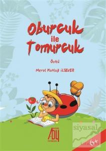 Oburcuk İle Tomurcuk