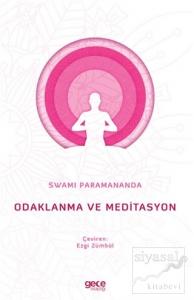 Odaklanma ve Meditasyon
