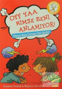 Off Yaa Kimse Beni Anlamıyor!