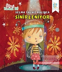 Öfkeni Kontrol Et - Selma Yalnız Kalınca Sinirleniyor