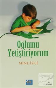 Oğlumu Yetiştiriyorum