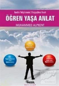 Öğren Yaşa Anlat Kendini Yetiştirmenin 3 Vazgeçilmez Kuralı