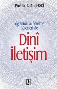 Öğrenme ve Öğretme Süreçlerinde Dini İletişim