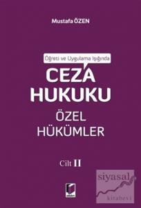 Öğreti ve Uygulama Işığında Ceza Hukuku Özel Hükümler Cilt 2