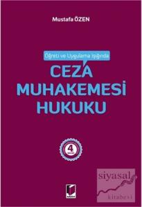 Öğreti ve Uygulama Işığında Ceza Muhakemesi Hukuku