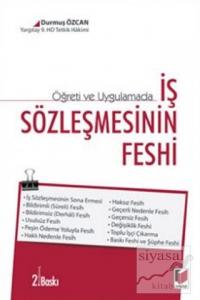 Öğreti ve Uygulamada İş Sözleşmesinin Feshi