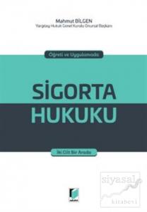 Öğreti ve Uygulamada Sigorta Hukuku (Ciltli)