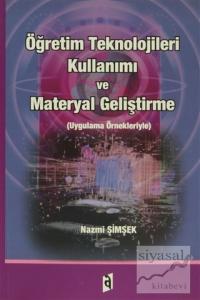 Öğretim Teknolojileri Kullanımı ve Materyal Geliştirme