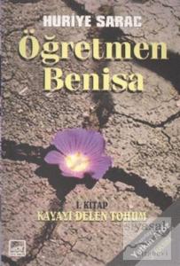 Öğretmen Benisa 1. Kitap Kayayı Delen Tohum
