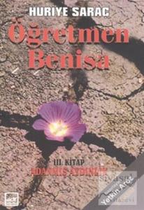 Öğretmen Benisa 3. Kitap Adanmış Aydınlık