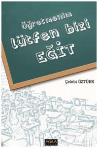 Öğretmenim Lütfen Bizi Eğit