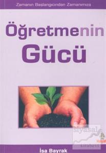 Öğretmenin Gücü  Zamanın Başlangıcından Zamanımıza