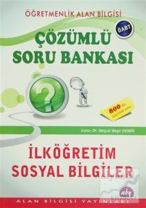 Öğretmenlik Alan Bilgisi - Çözümlü Soru Bankası / İlköğretim Sosyal Bilgiler ÖABT Öğretmenlik Alan Bilgisi - Çözümlü Soru Bankası / İlköğretim Sosyal Bilgiler ÖABT