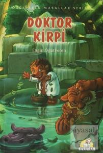 Öğütveren Masallar Serisi : Doktor Kirpi